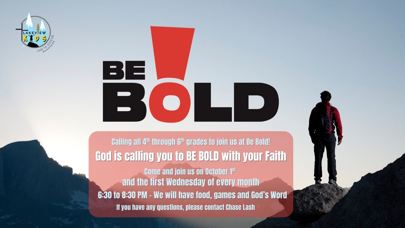 Be Bold!