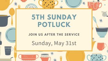 5th Sunday Potluck