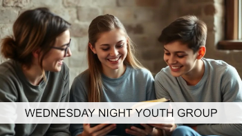 Wednesday Night Youth Group